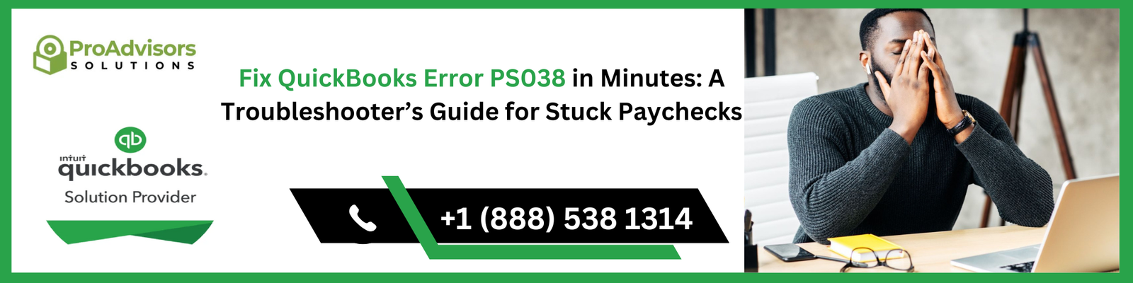 Fix QuickBooks Error PS038 in Minutes: A Troubleshooter’s Guide for Stuck Paychecks